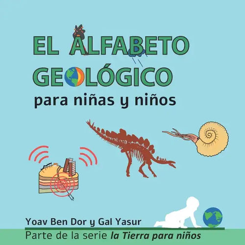 El Alfabeto Geológico: The ABC of Geology (Spanish edition) - Paperback