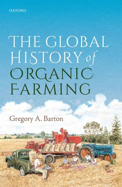 Global History of Organic Farming - Hardcover