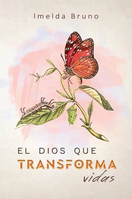El Dios que transforma vidas - Paperback