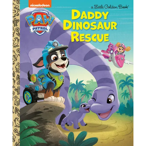 Daddy Dinosaur Rescue (Paw Patrol) - Hardcover