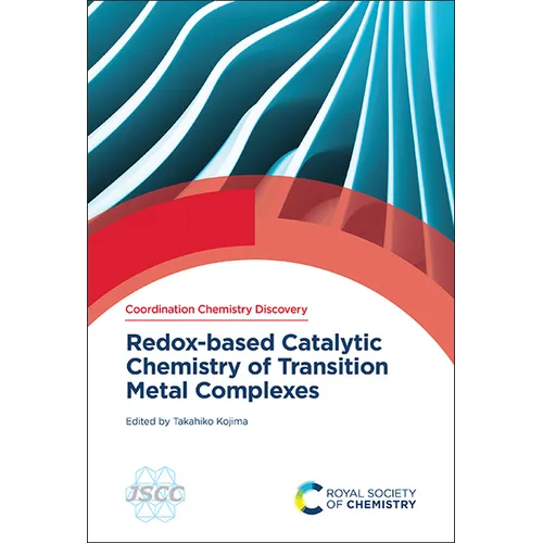 Redox-Based Catalytic Chemistry of Transition Metal Complexes - Hardcover