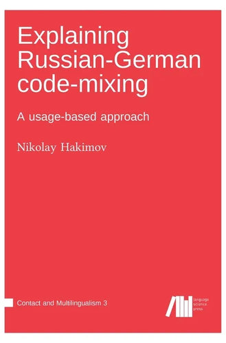 Explaining Russian-German code-mixing - Hardcover