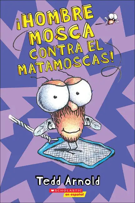 Hombre Mosca Contra El Matamoscas! (Fly Guy vs. the Flyswatter) - Hardcover