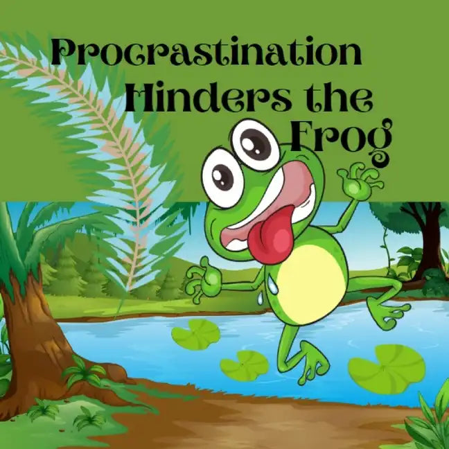 Procrastination hinders the frog - Paperback