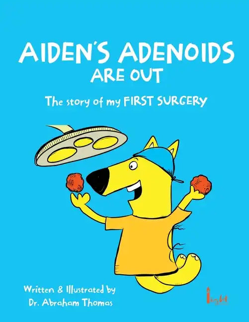 Aiden's Adenoids Are Out - Paperback
