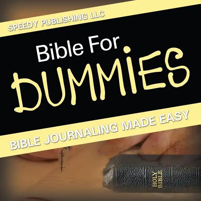 Bible For Dummies: Bible Journaling Made Easy - Paperback