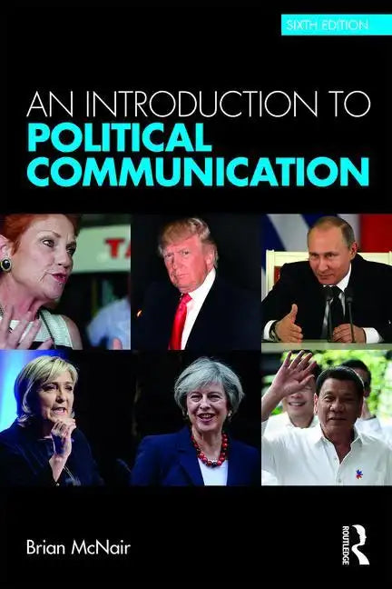 An Introduction to Political Communication - Paperback