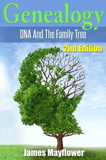 Genealogy: DNA And The Family Tree - Paperback