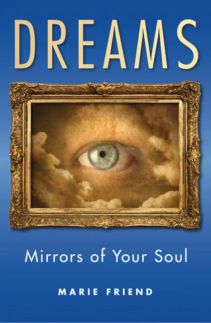 Dreams: Mirrors of Your Soul - Paperback