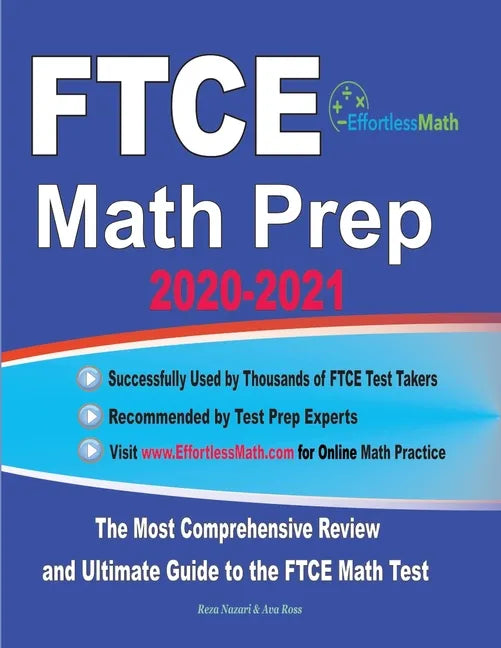 FTCE Math Prep 2020-2021: The Most Comprehensive Review and Ultimate Guide to the FTCE General Knowledge Math Test - Paperback
