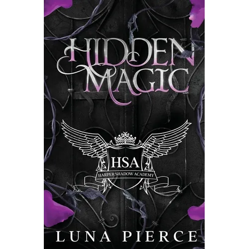 Hidden Magic: Harper Shadow Academy (Special Edition Book One) - Paperback