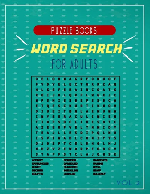 word search puzzle books for adults vol 2: A fun Compilations of puzzles for you to solve and have good times . - Paperback