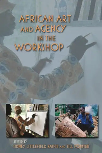 African Art and Agency in the Workshop - Paperback