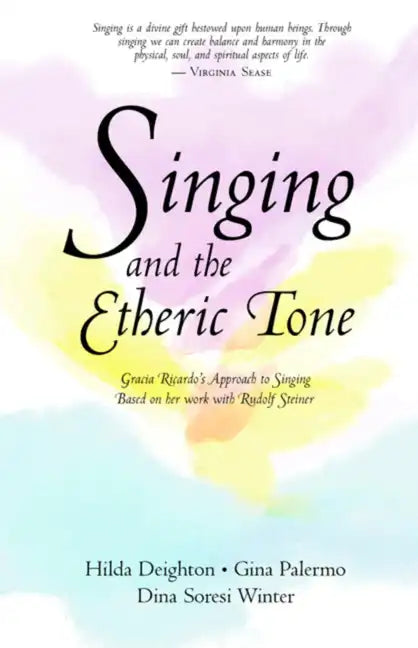 Singing and the Etheric Tone - Paperback