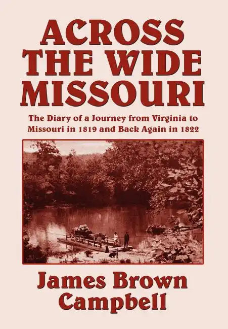 Across the Wide Missouri - Hardcover