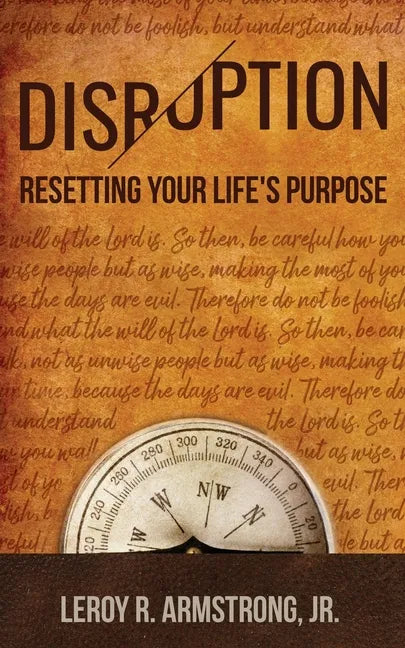 Disruption: : Resetting Your Life's Purpose - Paperback