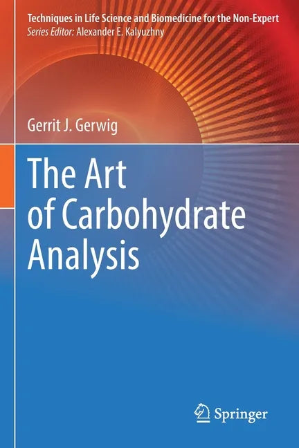 The Art of Carbohydrate Analysis - Paperback