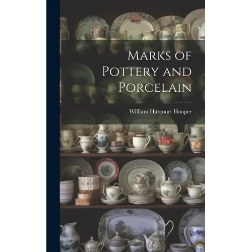 Marks of Pottery and Porcelain - Hardcover