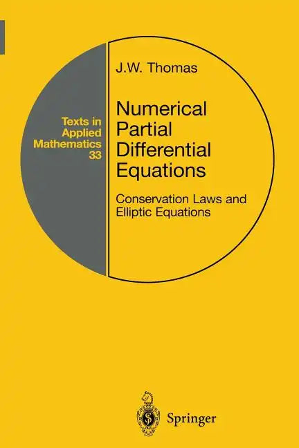 Numerical Partial Differential Equations: Conservation Laws and Elliptic Equations - Paperback