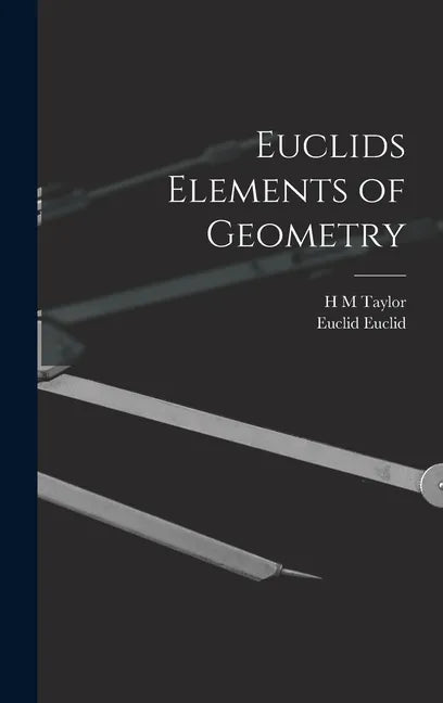 Euclids Elements of Geometry - Hardcover