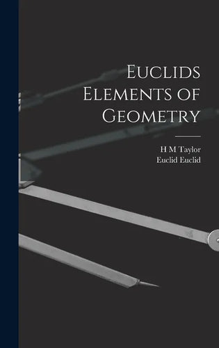 Euclids Elements of Geometry - Hardcover