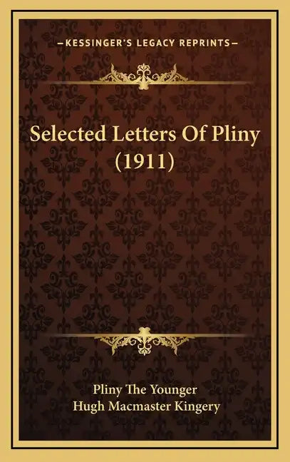 Selected Letters Of Pliny (1911) - Hardcover