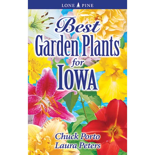 Best Garden Plants for Iowa - Paperback