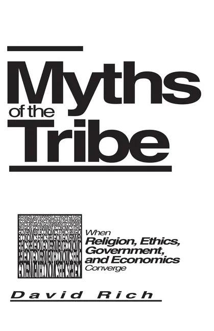 Myths of the Tribe - Hardcover