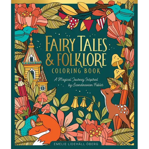 Fairy Tales & Folklore Coloring Book: A Magical Journey Inspired by Scandinavian Fables - Hardcover