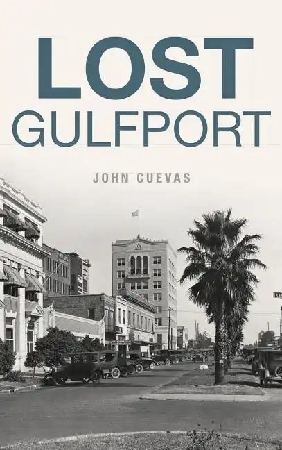 Lost Gulfport - Hardcover