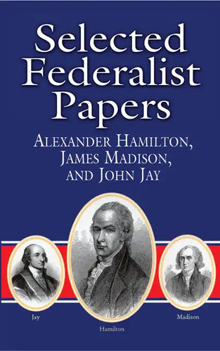 Selected Federalist Papers - Paperback