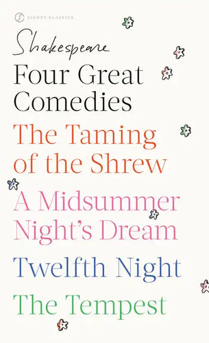 Four Great Comedies: The Taming of the Shrew/A Midsummer Night's Dream/Twelfth Night/The Tempest - Paperback