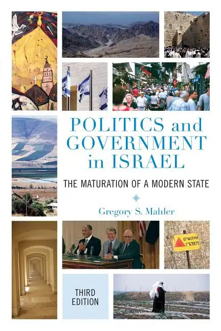 Politics and Government in Israel: The Maturation of a Modern State - Paperback