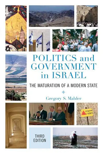 Politics and Government in Israel: The Maturation of a Modern State - Paperback