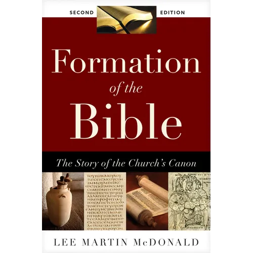 Formation of the Bible: The Story of the Church's Canon, Second Edition - Paperback