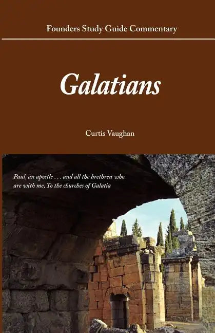 Founders Study Guide Commentary: Galatians - Paperback