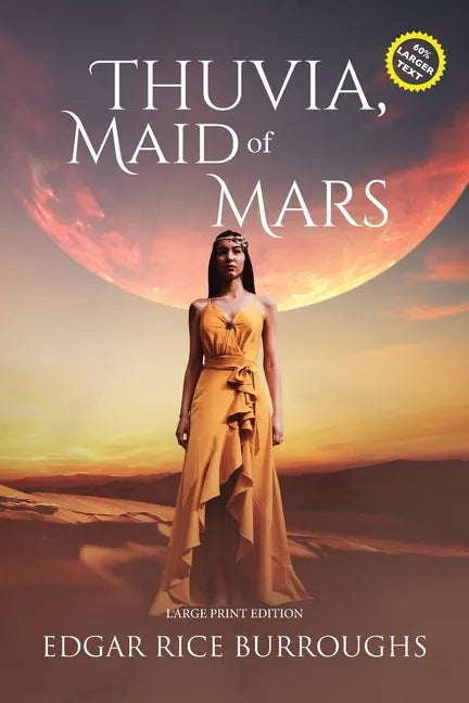 Thuvia, Maid of Mars (Annotated, Large Print): Large Print Edition - Paperback