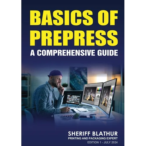 Basics of Prepress: A Comprehensive Guide - Paperback