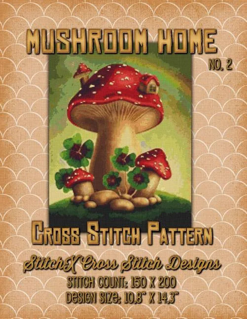 Mushroom Home 2 Cross Stitch Pattern - Paperback