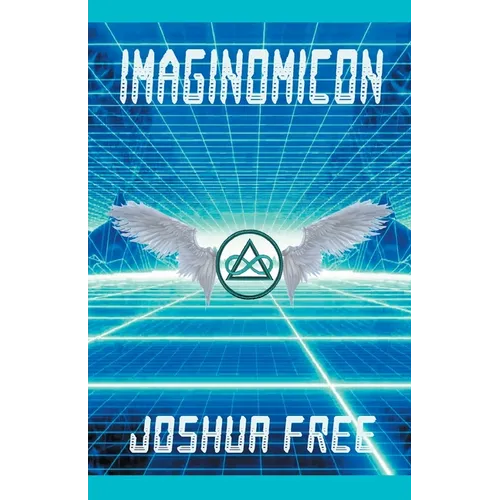 Imaginomicon (Revised Edition): Accessing the Gateway to Higher Universes (A New Grimoire for the Human Spirit) - Paperback