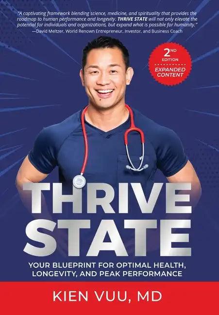 Thrive State, 2nd Edition: Your Blueprint for Optimal Health, Longevity, and Peak Performance - Hardcover