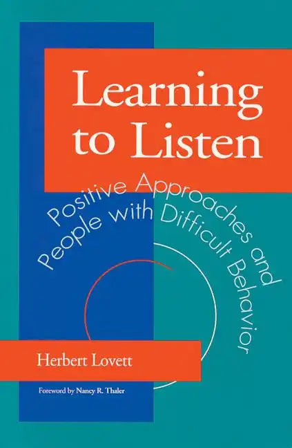 Learning to Listen: Positive Approaches and People with Difficult Behavior - Paperback