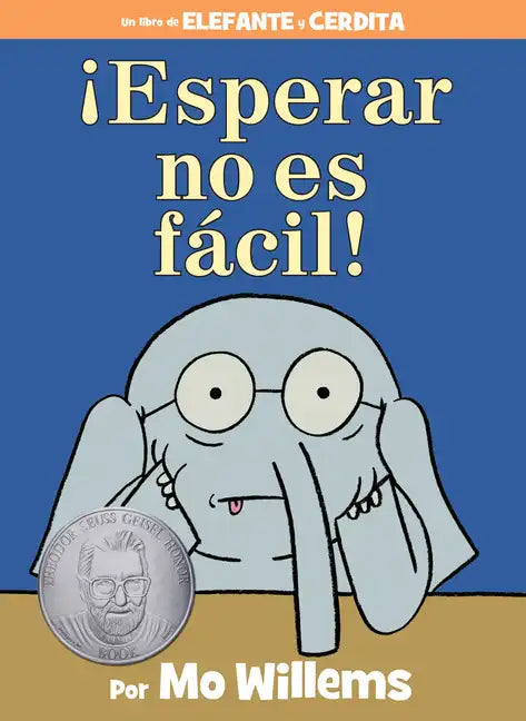 ¡Esperar No Es Fácil!-An Elephant and Piggie Book, Spanish Edition - Hardcover