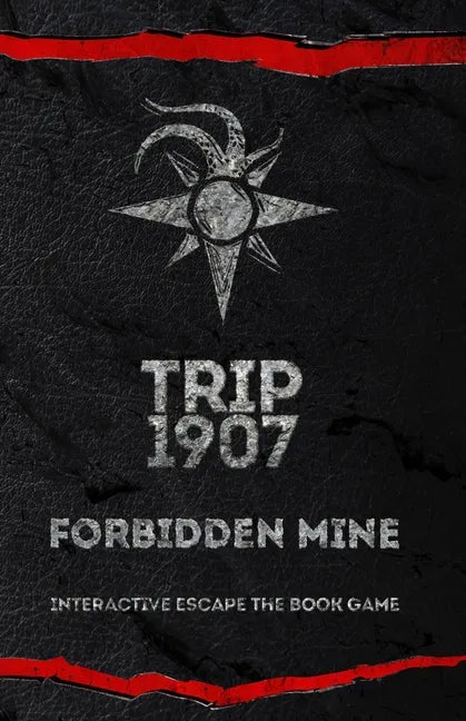 Trip 1907: Forbidden Mine - Paperback