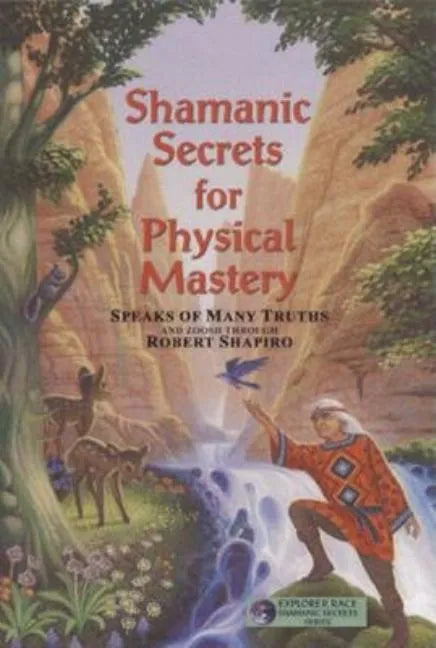 Shamanic Secrets for Physical Mastery - Paperback