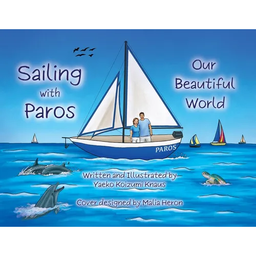 Sailing with Paros: Our Beautiful World - Paperback