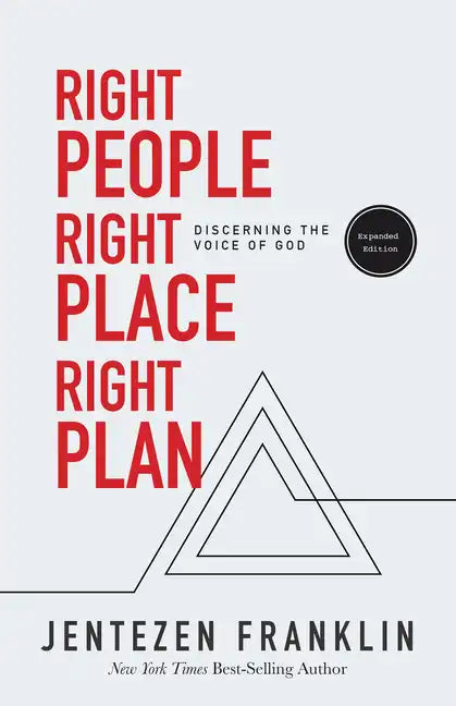 Right People, Right Place, Right Plan: Discerning the Voice of God - Paperback