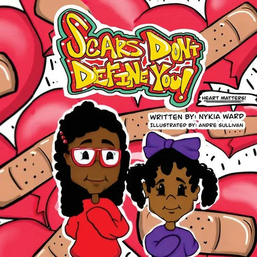 Scars Don't Define You! Heart Matters! - Paperback