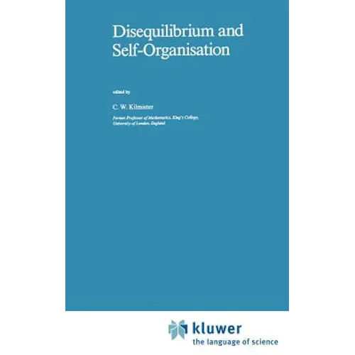 Disequilibrium and Self-Organisation - Hardcover