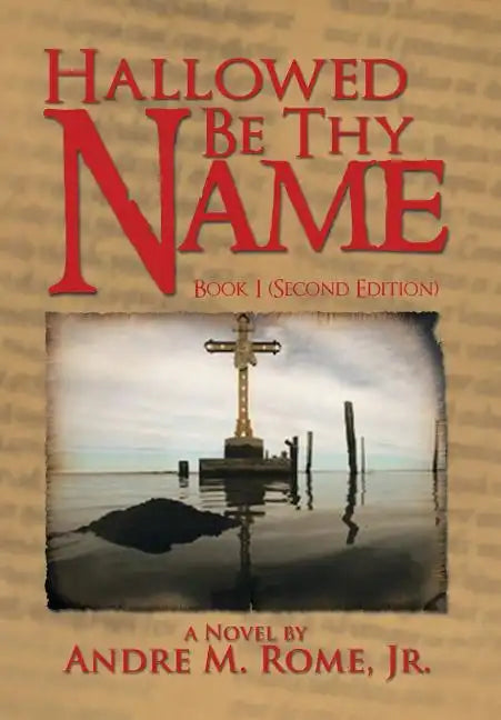 Hallowed Be Thy Name - Hardcover